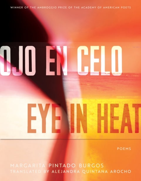 Ojo En Celo / Eye in Heat - Poems