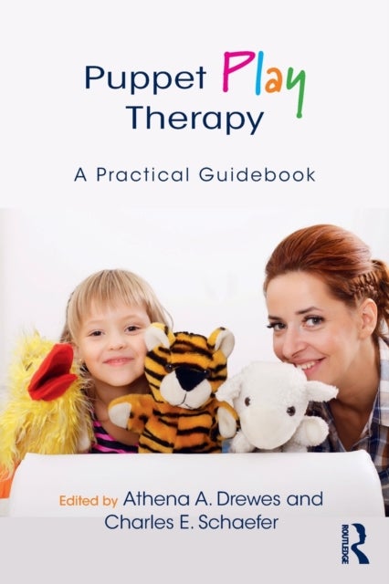 Puppet Play Therapy - A Practical Guidebook