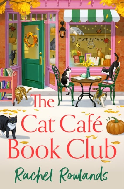 The Cat Cafe Book Club - A totally addictive cosy autumn romance