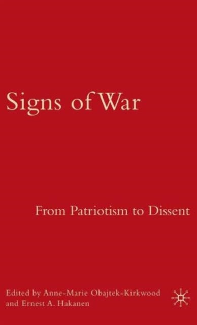 Signs of War: From Patriotism to Dissent