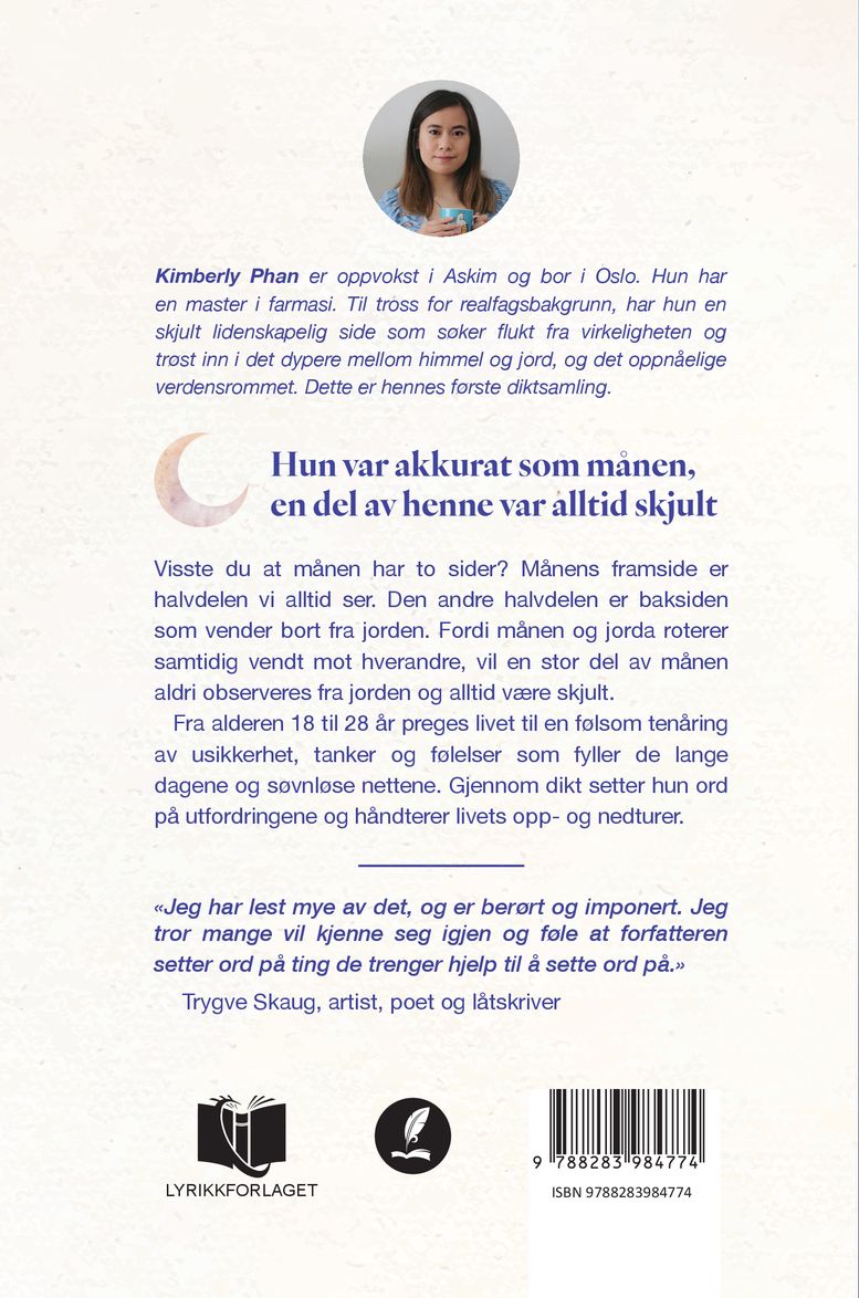 Hun var akkurat som månen, en del av henne var alltid skjult