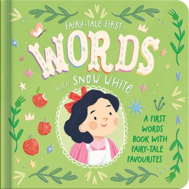 Words with Snow White - A first words book with fairy-tale favourites