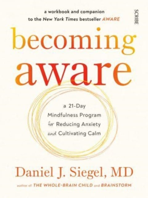 Becoming Aware - a 21-day mindfulness program for reducing anxiety and cultivating calm