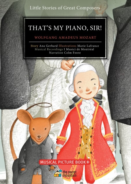 That's My Piano, Sir! - Wolfgang Amadeus Mozart