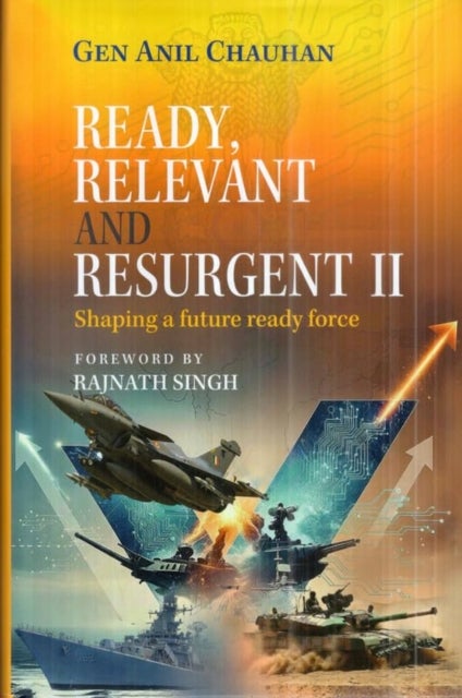 Ready, Relevant and Resurgent II Shaping - A Future Ready Force