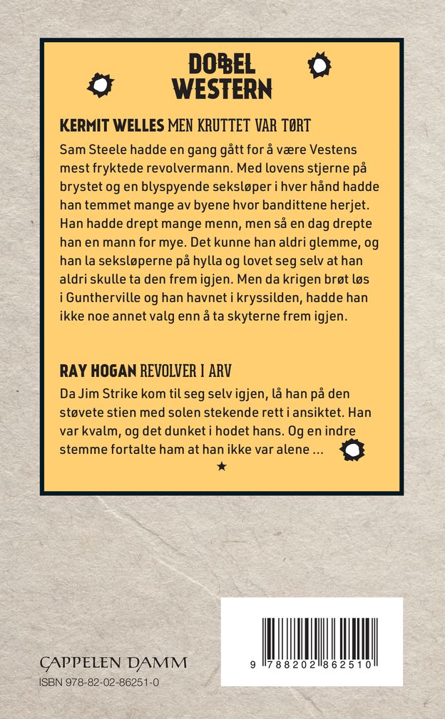Men kruttet var tørt ; Revolver i arv