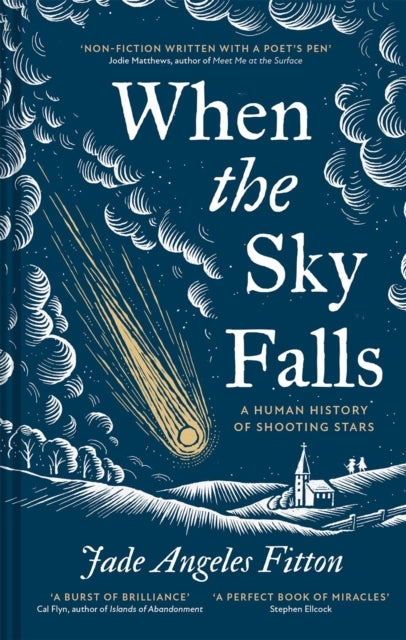 When the Sky Falls - A human history of shooting stars