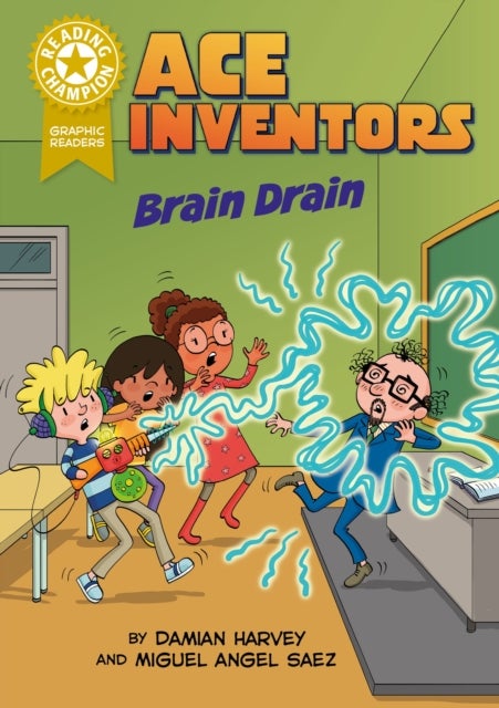 Reading Champion: Graphics: Ace Inventors Inc: Brain Drain - Book Band Gold 9