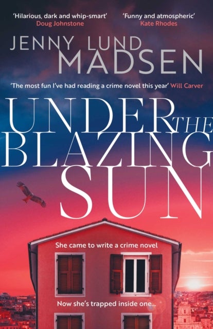 Under the Blazing Sun - The darkly funny, atmospheric, twisty sequel to Thirty Days of Darkness…
