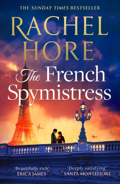 The French Spymistress - The brand-new WW2 historical fiction novel from the Sunday Times bestseller, for fans of Dinah Jeffries and Santa Montefiore