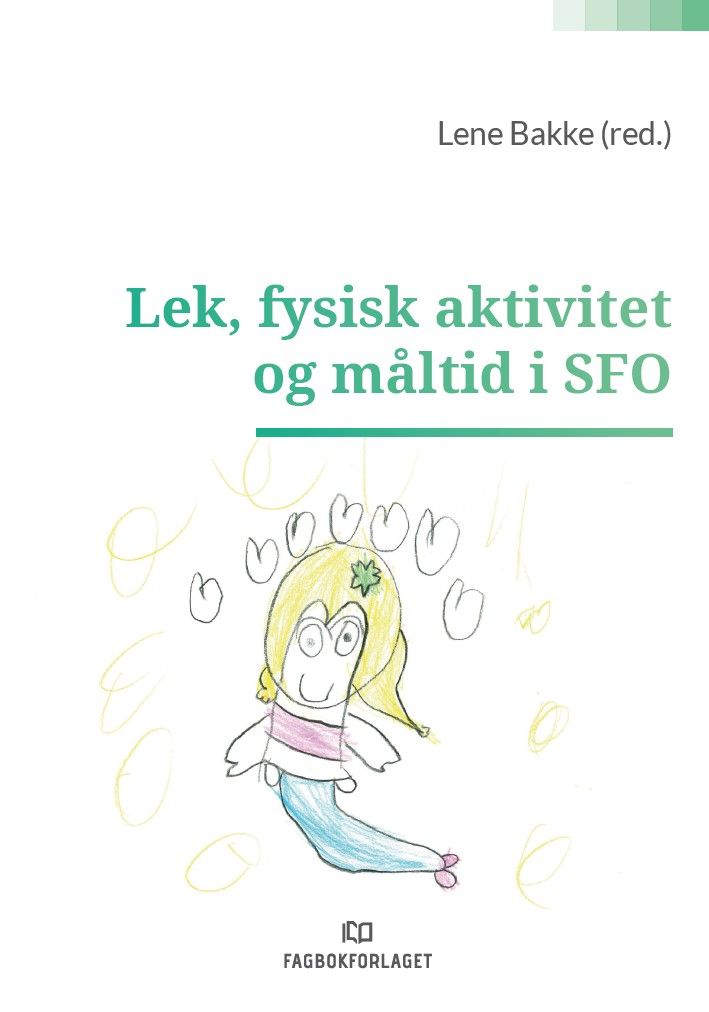 Lek, mat og bevegelse i SFO