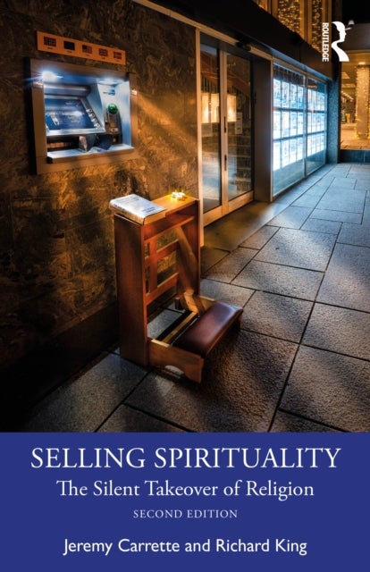 Selling Spirituality - The Silent Takeover of Religion
