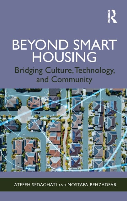 Beyond Smart Housing - Bridging Culture, Technology, and Community