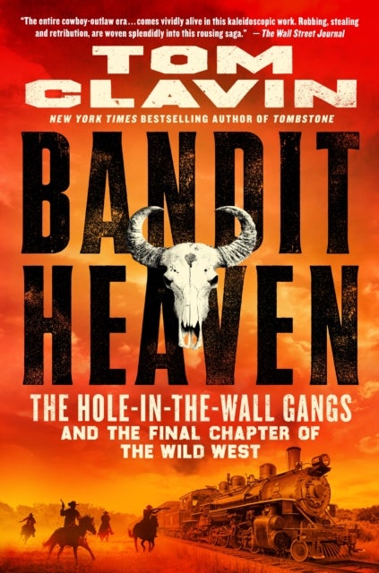 Bandit Heaven - The Hole-in-the-Wall Gangs and the Final Chapter of the Wild West