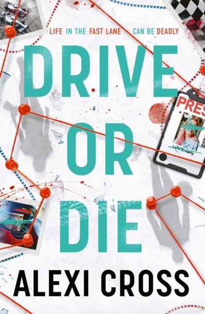 Drive or Die - Meet your new sports thriller obsession