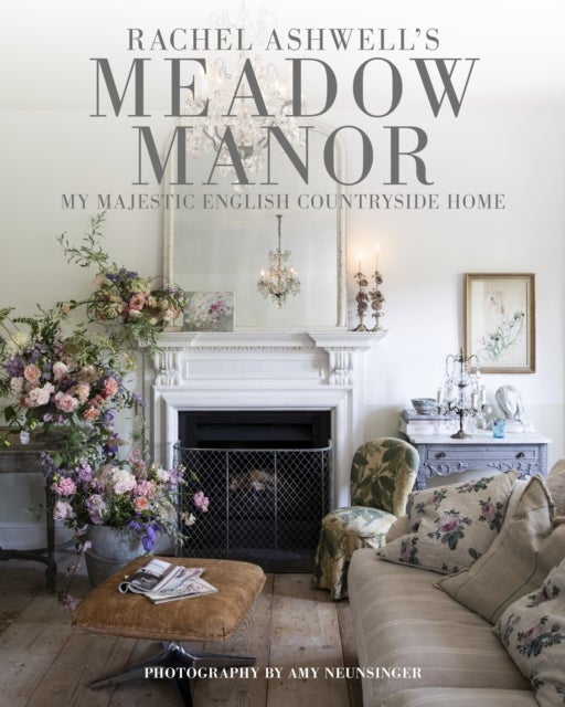 Meadow Manor - My Majestic English Countryside Home