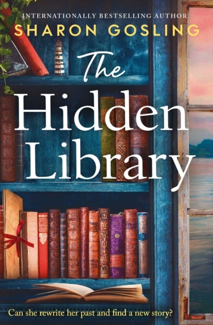 The Hidden Library - Uplifting and escapist – the perfect read for book lovers!