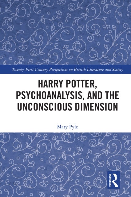 Harry Potter, Psychoanalysis, and the Unconscious Dimension