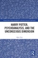 Harry Potter, Psychoanalysis, and the Unconscious Dimension