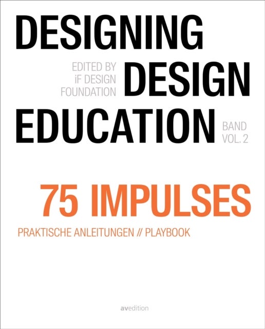 Designing - Design Education Vol. 2 - 75 Impulses