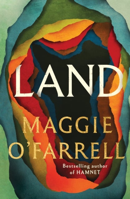 Land - From the no. 1 bestselling author of Hamnet, a multigenerational epic of loss, hope and reunion
