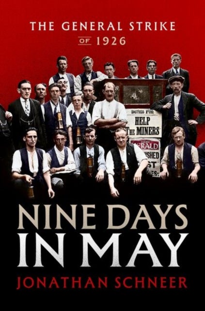 Nine Days in May - The General Strike of 1926