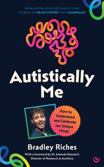 Autistically Me - How to understand and celebrate our autistic minds