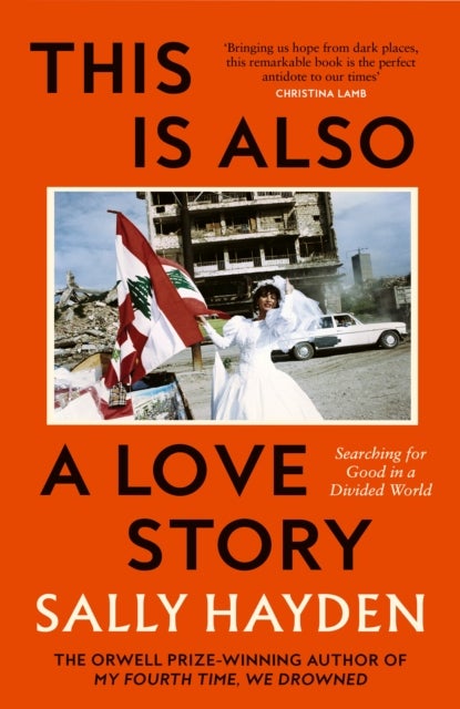 This is Also a Love Story - Searching for Good in a Divided World