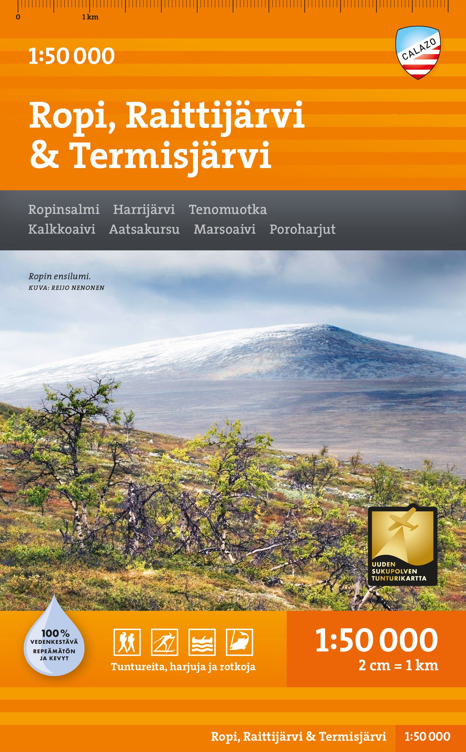 Ropi, Raittijärvi & Termisjärvi - Ropinsalmi, Harrijärrvi, Tenomoutka, Kalkkoaivi, Aatsakursu, MArsoaivi, Poroharjut