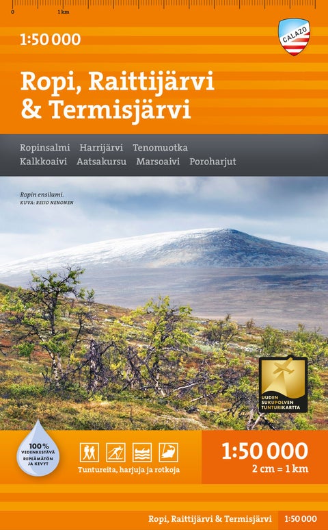 Ropi, Raittijärvi & Termisjärvi - Ropinsalmi, Harrijärrvi, Tenomoutka, Kalkkoaivi, Aatsakursu, MArsoaivi, Poroharjut