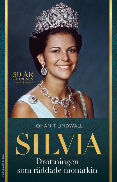 Silvia - drottningen som räddade monarkin