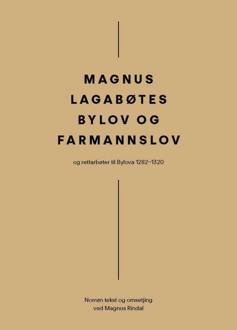 Magnus Lagabøtes bylov og farmannslov - og rettarbøter til bylova 1282–1320