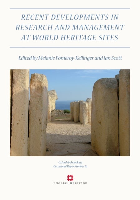 Recent Developments in the Research and Management at World Heritage Sites