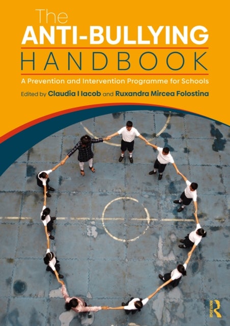 The Anti-Bullying Handbook - A Prevention and Intervention Programme for Schools