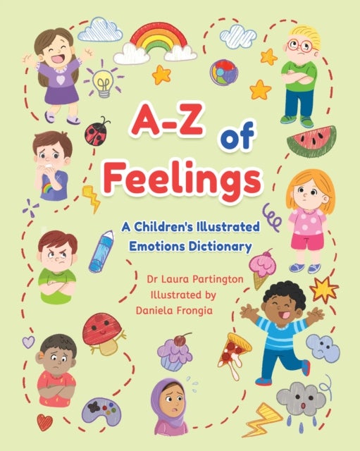 A-Z of Feelings - A Children's Illustrated Emotions Dictionary