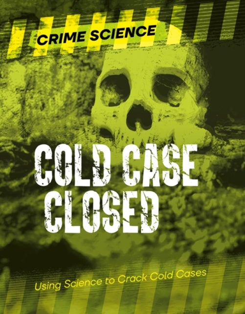 Cold Case Closed - Using Science to Crack Cold Cases