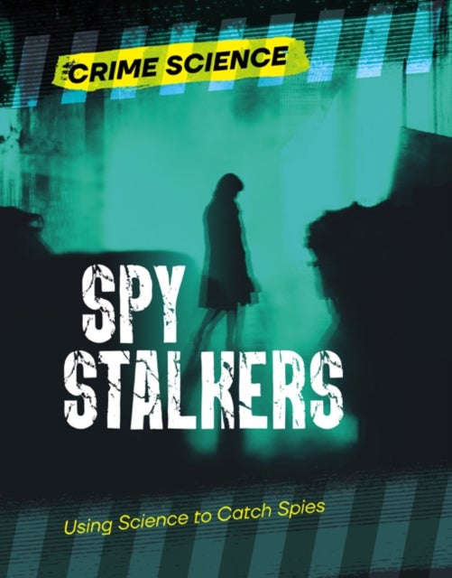 Spy Stalkers - Using Science to Catch Spies