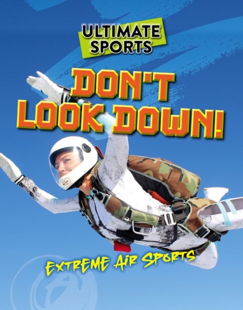 Don't Look Down! - Extreme Air Sports