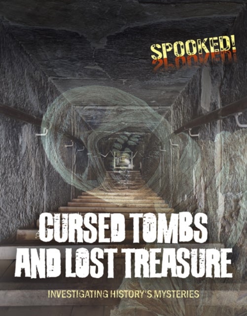 Cursed Tombs and Lost Treasure - Investigating History's Mysteries