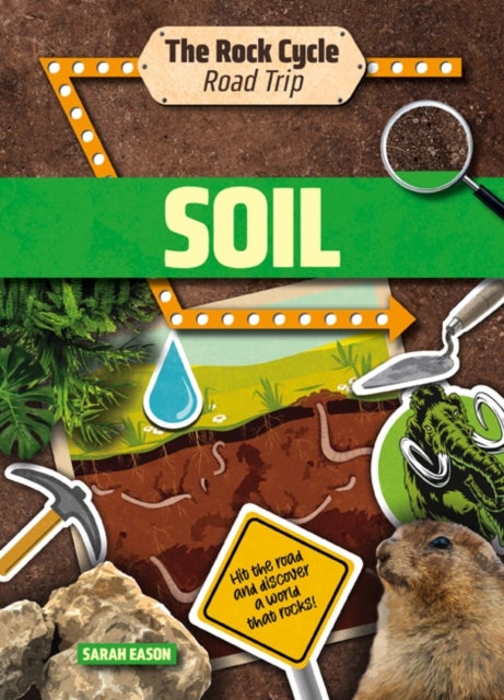 Soil - Hit the Road and Discover a World That Rocks!