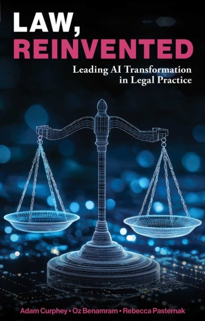 Law, Reinvented - Leading AI Transformation in Legal Practice