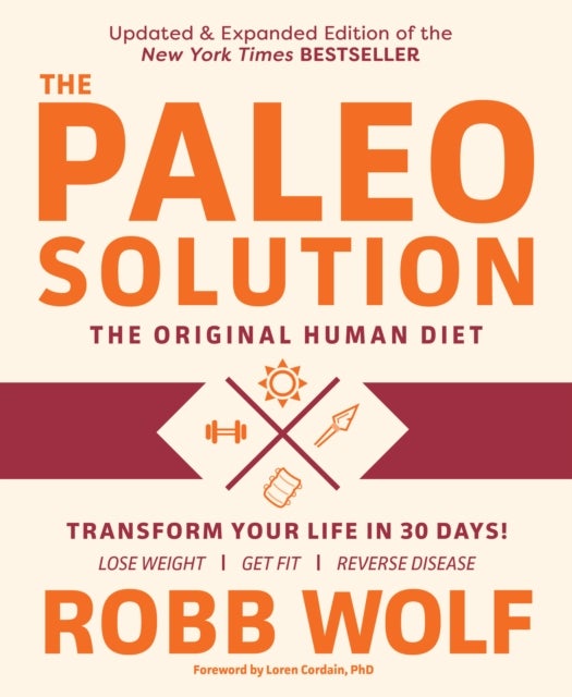 Paleo Solution - The Original Human Diet