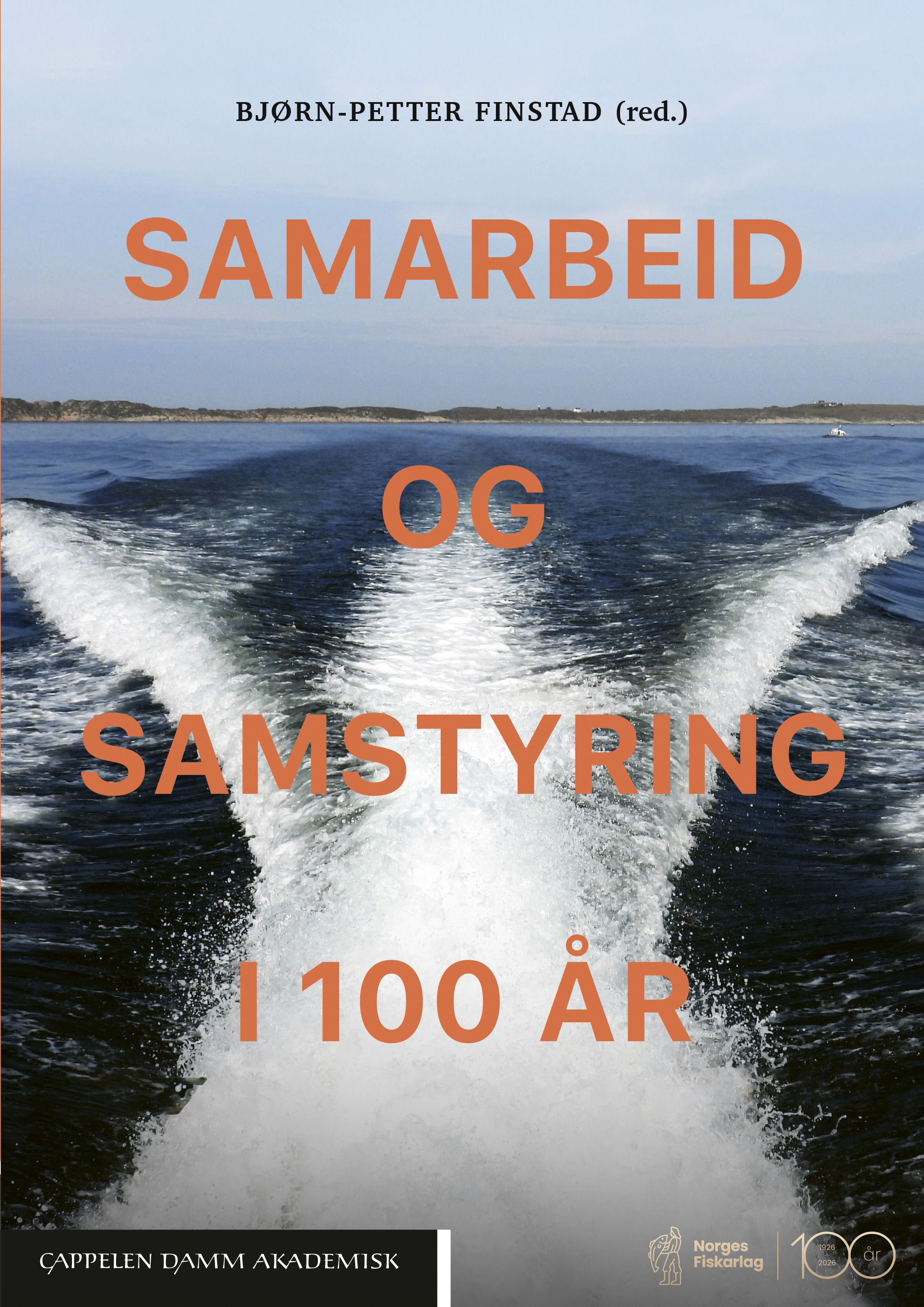 Samarbeid og samstyring i 100 år - Norges Fiskarlag 1926–2026
