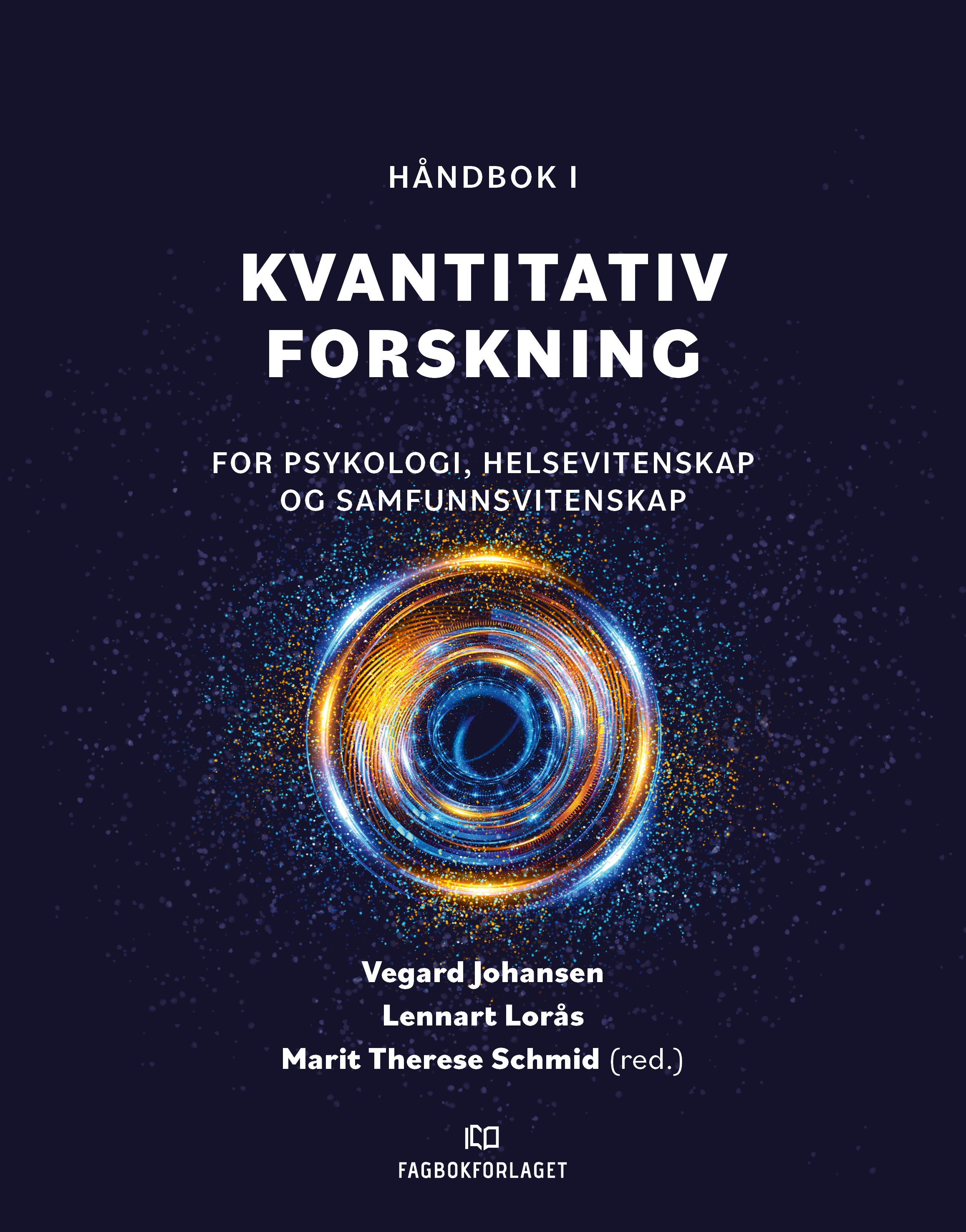Håndbok i kvantitativ forskning - for psykologi, helsevitenskap og samfunnsvitenskap