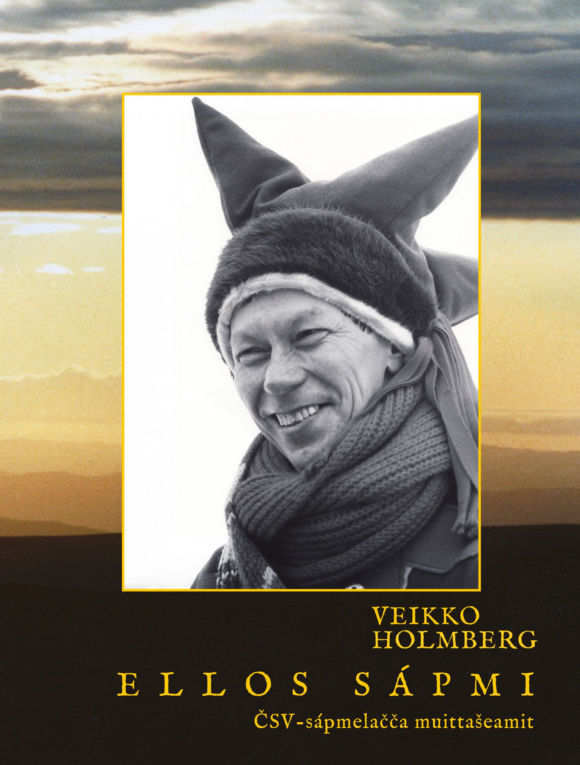 Ellos Sápmi - ČSV-sápmelačča muittašeamit ja jurdagat