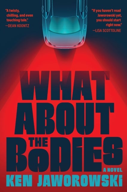 What About the Bodies - A Novel