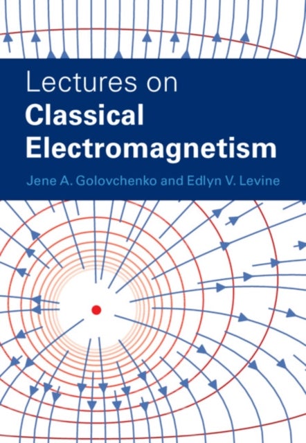 Lectures on Classical Electromagnetism
