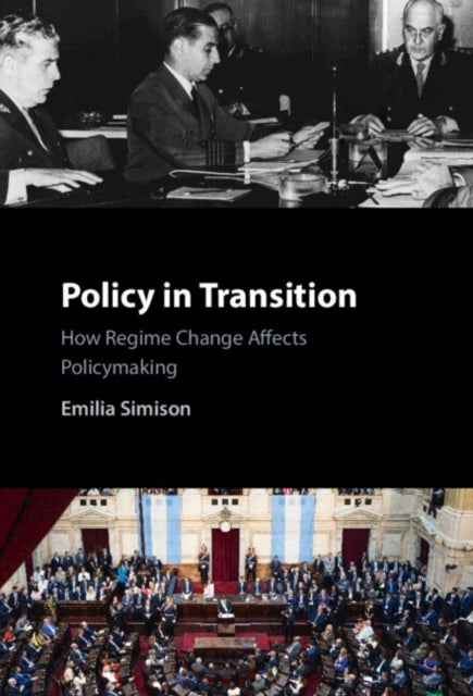 Policy in Transition - How Regime Change Affects Policymaking