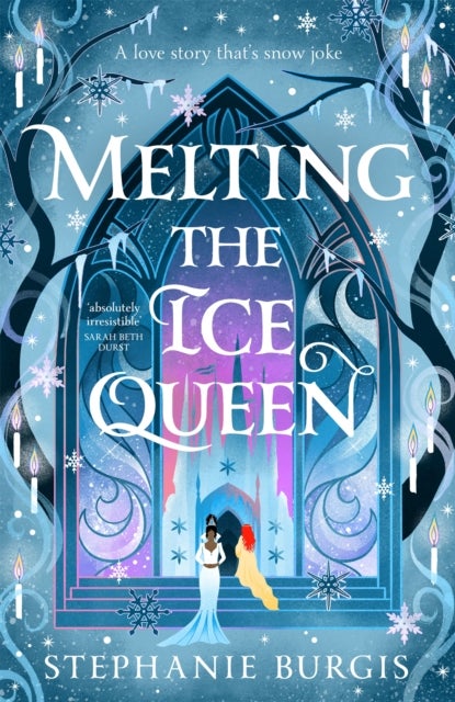 Melting the Ice Queen av Stephanie Burgis