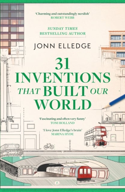 The World as We Built It - A History of Civilisation in 31 Innovations